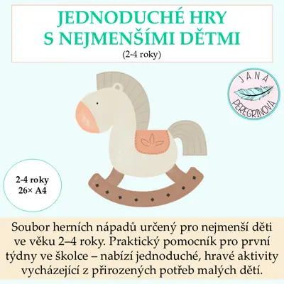 JEDNODUCHÉ HRY S NEJMENŠÍMI DĚTMI – soubor her pro nejmenší