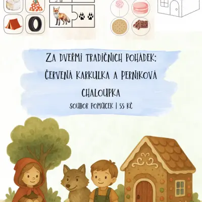 🌟 ZA DVEŘMI TRADIČNÍCH POHÁDEK – Červená Karkulka & Perníková chaloupka