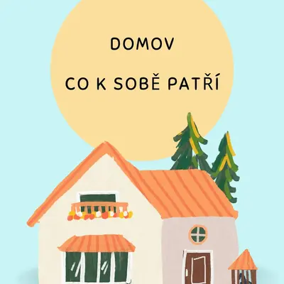 Domov - Co k sobě patří (přiřazování obrázků a stínů)