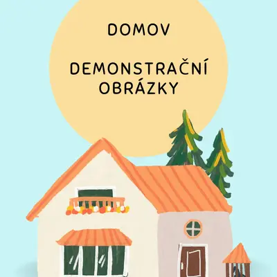 Domov - demonstrační obrázky