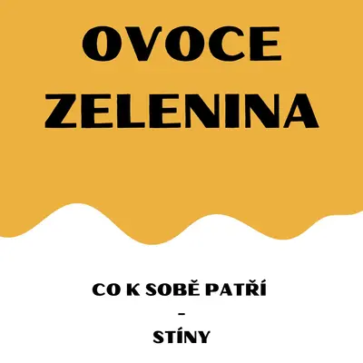 Ovoce a zelenina - přiřazovací karty (stíny)