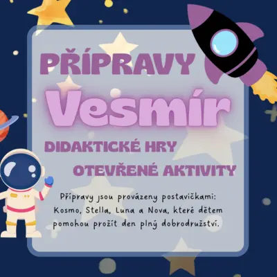 Vesmír - přípravy, aktivity ,,VELKÁ SADA"