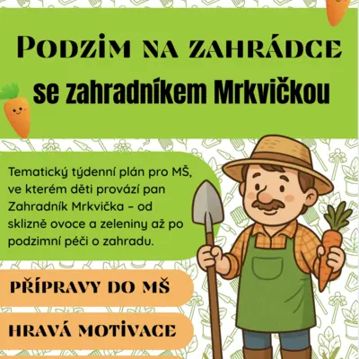Podzim: zahrádka, zahradník Mrkvička - SADA: plán, přípravy, didaktické hry