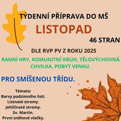 Týdenní příprava do MŠ:  Listopad