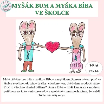 MYŠÁK BUM A MYŠKA BÍBA VE ŠKOLCE – malé příběhy k denním činnostem