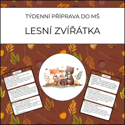 Lesní zvířátka: týdenní příprava do MŠ