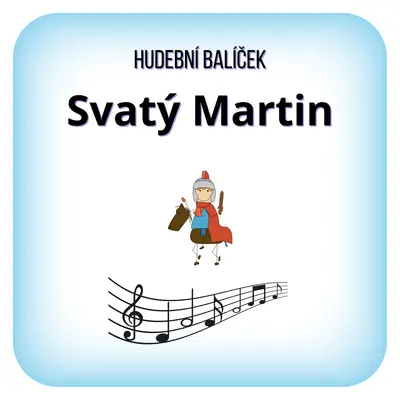 Hudební balíček Svatý Martin