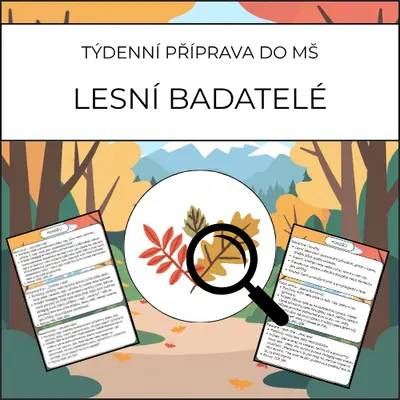 Lesní badatelé: týdenní příprava