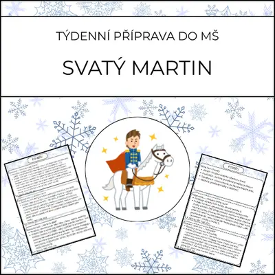 Svatý Martin: týdenní příprava do MŠ