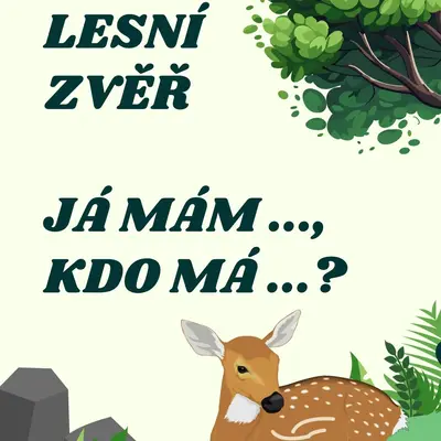 Lesní zvěř - Já mám ..., kdo má ...?
