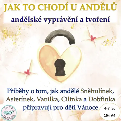 JAK TO CHODÍ U ANDĚLŮ – andělské vyprávění a tvoření