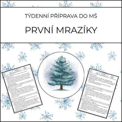 První mrazíky: týdenní příprava do MŠ