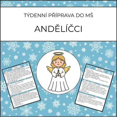 Andělíčci: týdenní příprava do MŠ