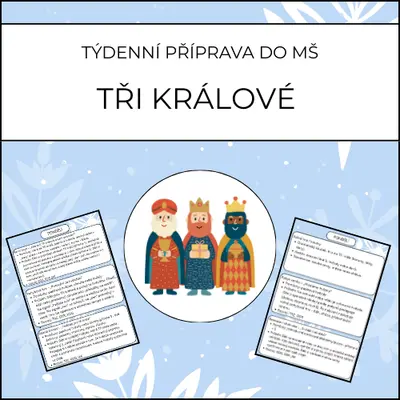 Tři králové: týdenní příprava do MŠ