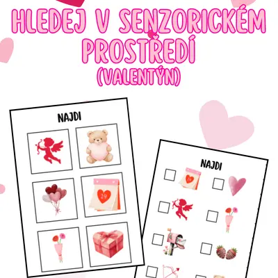 Hledej v senzorickém prostředí (Valentýn)