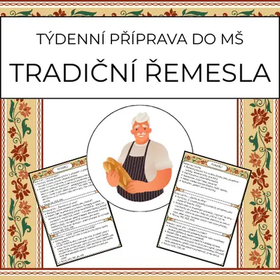 Tradiční řemesla: týdenní příprava do MŠ