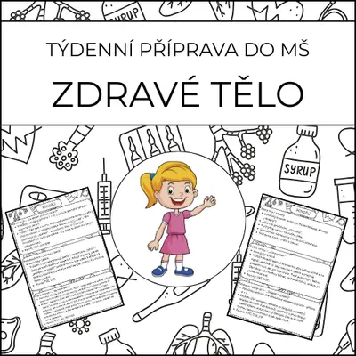 Zdravé tělo: týdenní příprava do MŠ