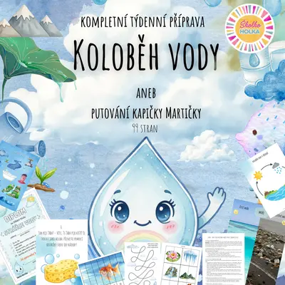 Koloběh vody aneb Putování kapičky Martičky (Kompletní týdenní příprava včetně aktivit)