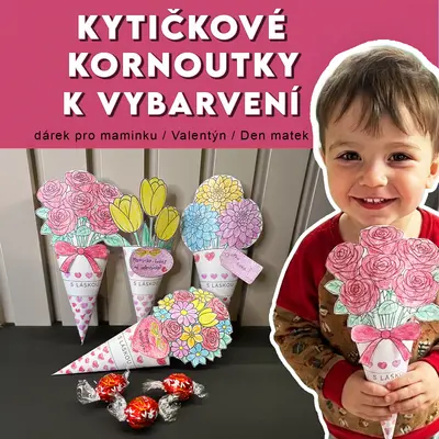 Kytičkové kornoutky k vybarvení - DIY dárek pro maminku / Valentýn / Den matek