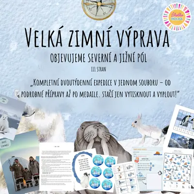 Velká zimní výprava (Severní a Jižní pól) - Kompletní dvoutýdenní příprava (Podle RVP PV 2025)
