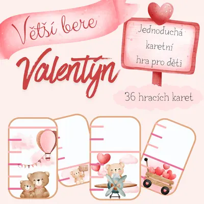 Větší bere - Valentýn