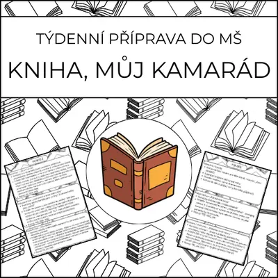 Kniha, můj kamarád: týdenní příprava do MŠ