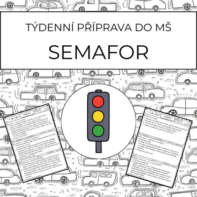 Semafor: týdenní příprava do MŠ