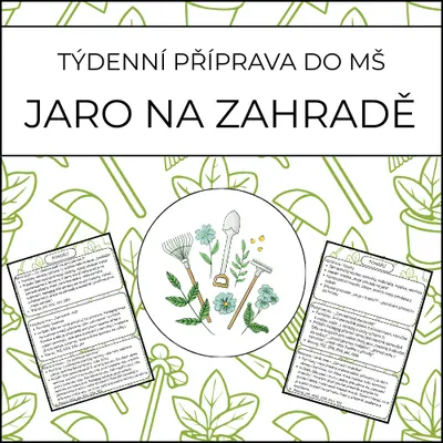 Jaro na zahradě: týdenní příprava do MŠ