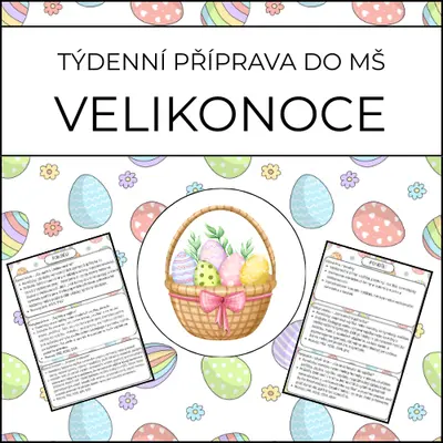 Velikonoce: týdenní příprava do MŠ