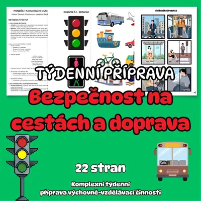 TÝDENNÍ PŘÍPRAVA - Bezpečnost na cestách a doprava