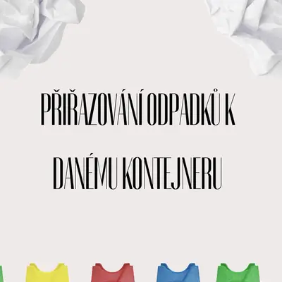 Tříděný odpad - přiřazováni