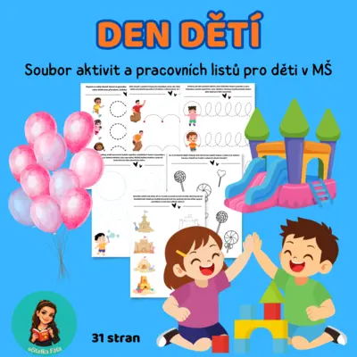 DEN DĚTÍ - Soubor aktivit a pracovních listů pro děti v MŠ