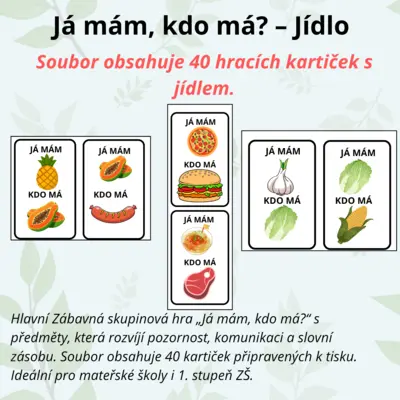 Já mám, kdo má? – jídlo | 40 kartiček pro děti (MŠ, 1. třída)