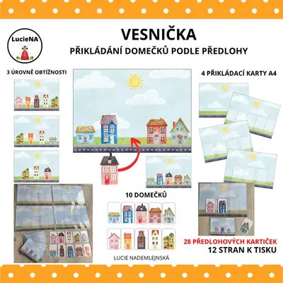 VESNIČKA - PŘIKLÁDÁNÍ DOMEČKŮ