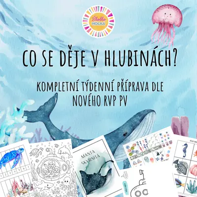 Co se děje v hlubinách? - Kompletní týdenní příprava dle NOVÉHO RVP PV