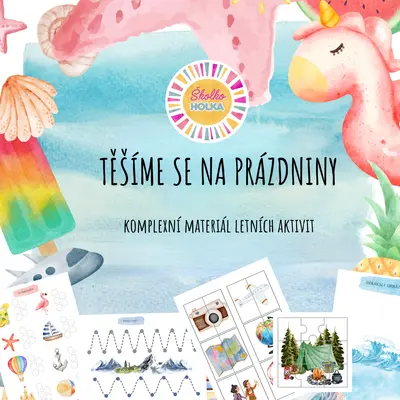 Těšíme se na prázdniny - komplexní soubor letních aktivit