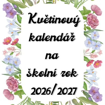 Květinový kalendář na školní rok 2026/2027