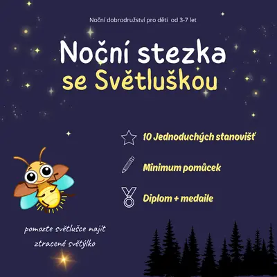 🌙✨ NOČNÍ STEZKA SE SVĚTLUŠKOU ✨🌙