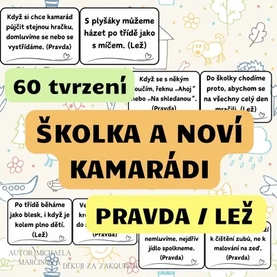 Školka a noví kamarádi - pravda/lež