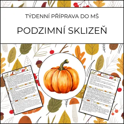 PODZIMNÍ SKLIZEŇ – týdenní příprava do MŠ