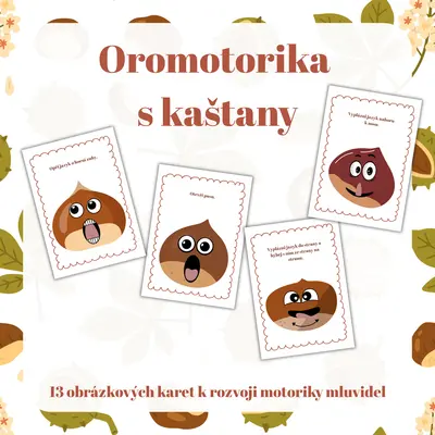 Oromotorika s kaštany