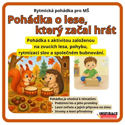 RYTMICKÁ POHÁDKA: LES, KTERÝ ZAČAL HRÁT
