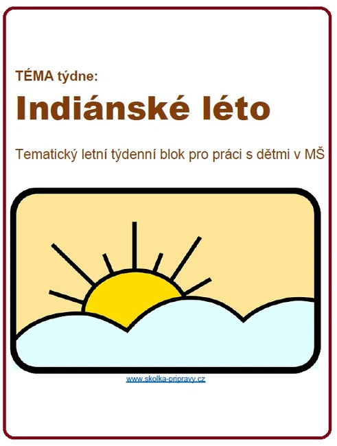 Tématický blok - INDIÁNSKÉ LÉTO ...
