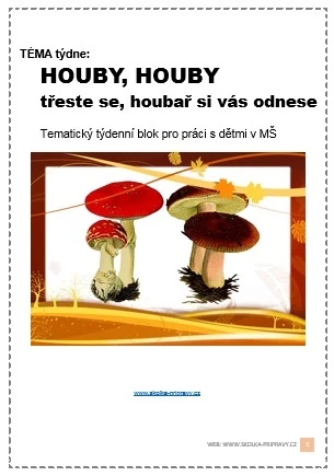 Tématický blok - HOUBY, HOUBY, třeste se...