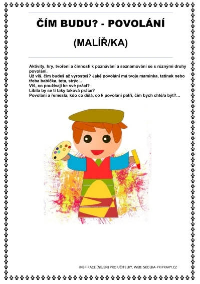 ČÍM BUDU? - POVOLÁNÍ MALÍŘ/KA