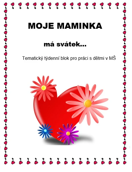 Tématický blok - MOJE MAMINKA má svátek