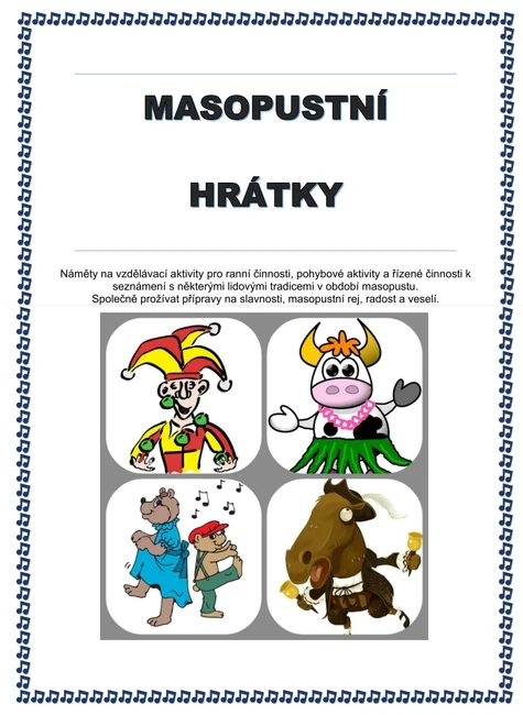 Tématický blok - MASOPUSTNÍ HRÁTKY...