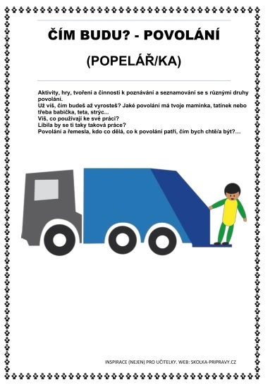 ČÍM BUDU? - POVOLÁNÍ POPELÁŘ/KA
