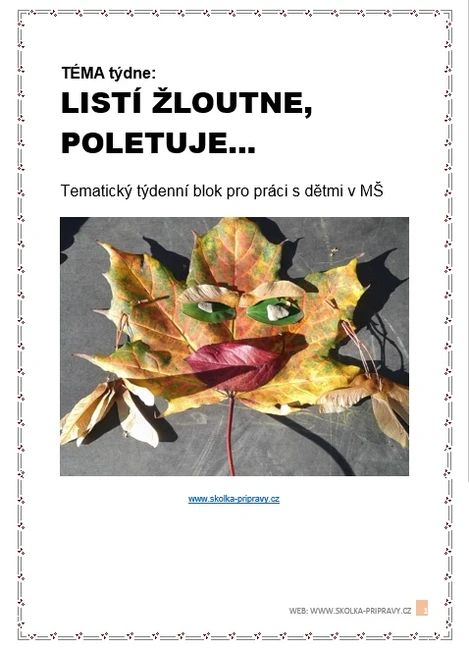 Tématický blok - LISTÍ ŽLOUTNE, poletuje...