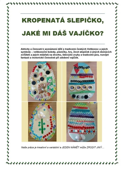 Tématický blok - KROPENATÁ SLEPIČKO, JAKÉ MI DÁŠ VAJÍČKO?